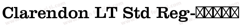 Clarendon LT Std Reg字体转换